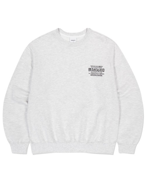mahagrid/マハグリッド』INTERNATIONAL SWEATSHIRT/インターナショナル