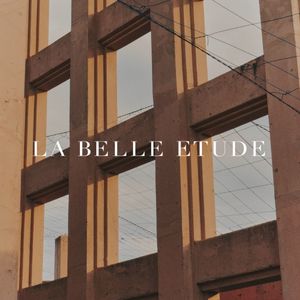 LA BELLE ETUDE