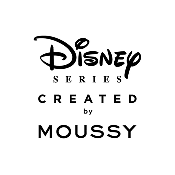 Disney SERIES CREATED by MOUSSY｜ディズニーシリーズクリエイテッド