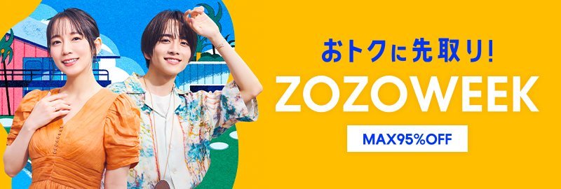 ZOZOWEEK MAX95%OFF