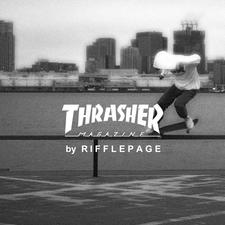THRASHER by RIFFLEPAGEiXbV[ oC ty[Wj