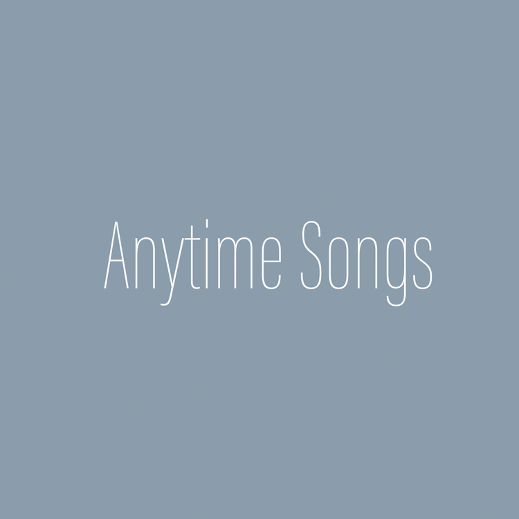 Anytime SongsiGj[^C\OXj