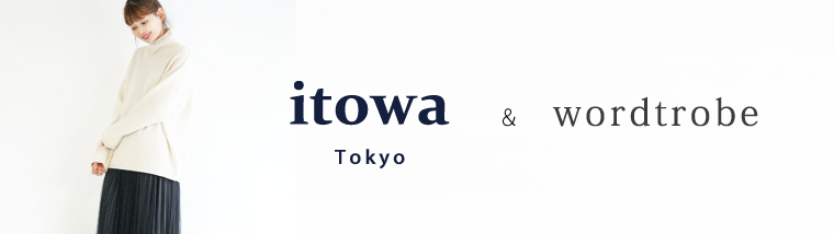 itowa tokyo&wordtrobe