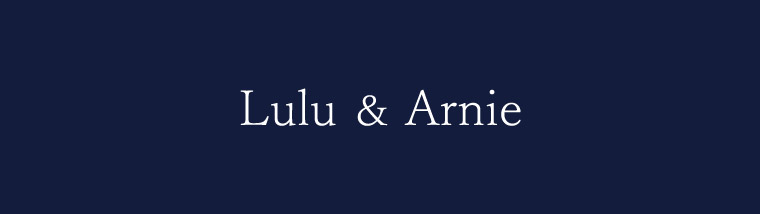 Lulu＆Arnie