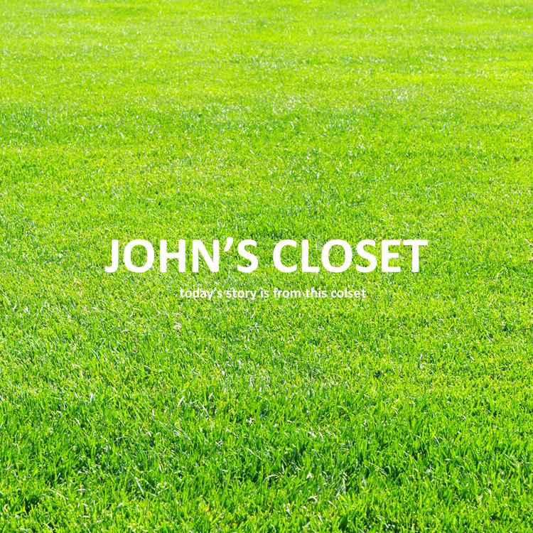 JOHN'S CLOSETiWYN[[bgj