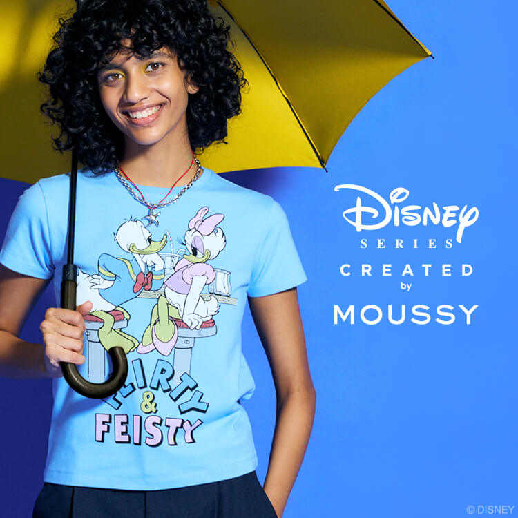 Disney SERIES CREATED by MOUSSY｜ディズニーシリーズクリエイテッド 