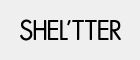 SHEL'TTER