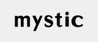 mystic