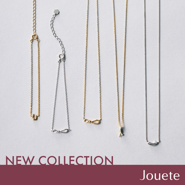 Jouete�i�W���G�b�e�j�̃V���b�v�j���[�X�uJouete�bNEW COLLECTION�v