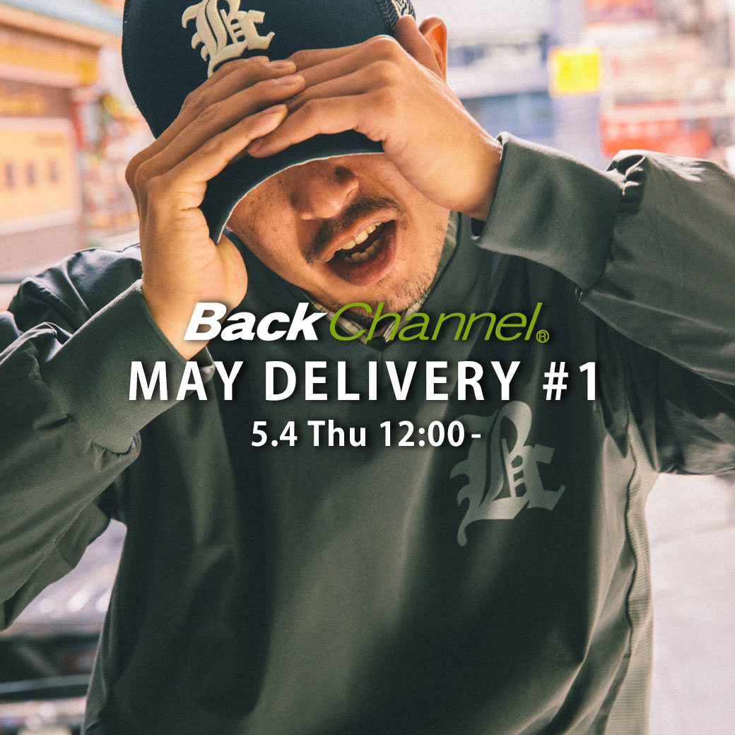 Back Channel｜バックチャンネルのトピックス「【5/4(Thu.)】New Arrival！」 ZOZOTOWN