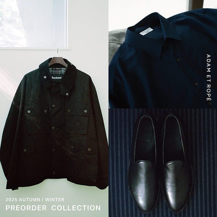 ADAM ET ROPE'iA_Gyj̃Vbvj[XusADAM ET ROPE'tAUTUMN/WINTER PREORDER.v