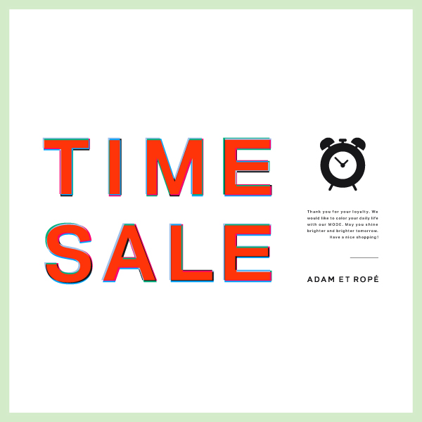 ADAM ET ROPE'�i�A�_���G���y�j�̃V���b�v�j���[�X�u�sADAM ET ROPE'�tLIMITED TIME SALE!!�v