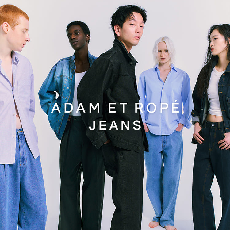 ADAM ET ROPE'�i�A�_���G���y�j�̃V���b�v�j���[�X�u�sADAM ET ROPE' JEANS�t2026 SPRING|COLLECTION.�v