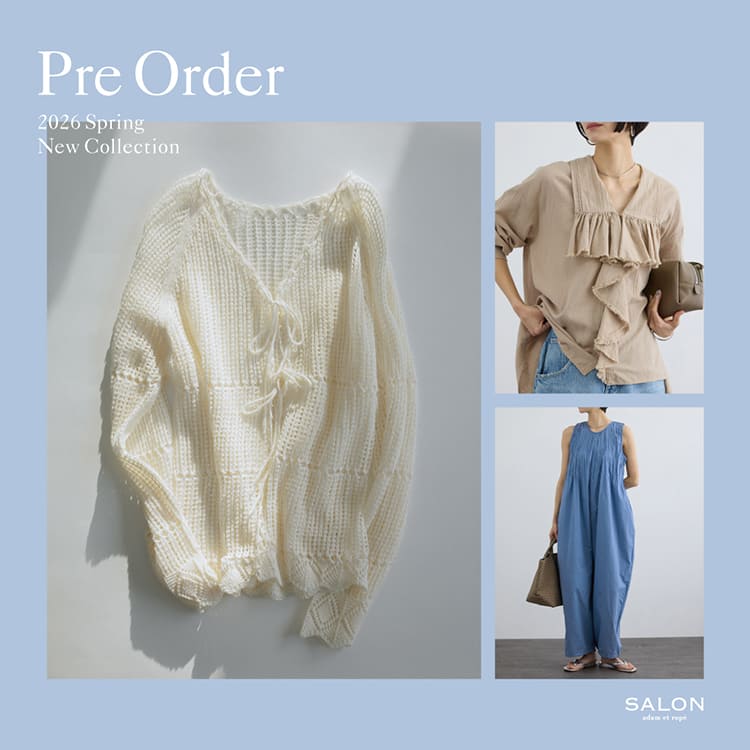 ADAM ET ROPE'�i�A�_���G���y�j�̃V���b�v�j���[�X�u�sSALON adam et rope'�t2026 Spring|Summer PreOrder.�v