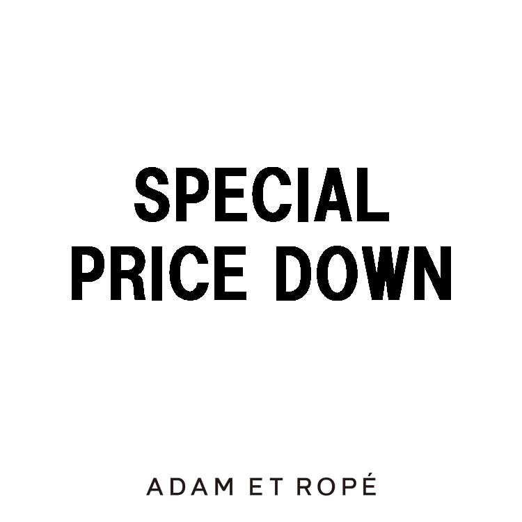 ADAM ET ROPE'�i�A�_���G���y�j�̃V���b�v�j���[�X�u�yADAM ET ROPE'�zSPECIAL PRICE�v