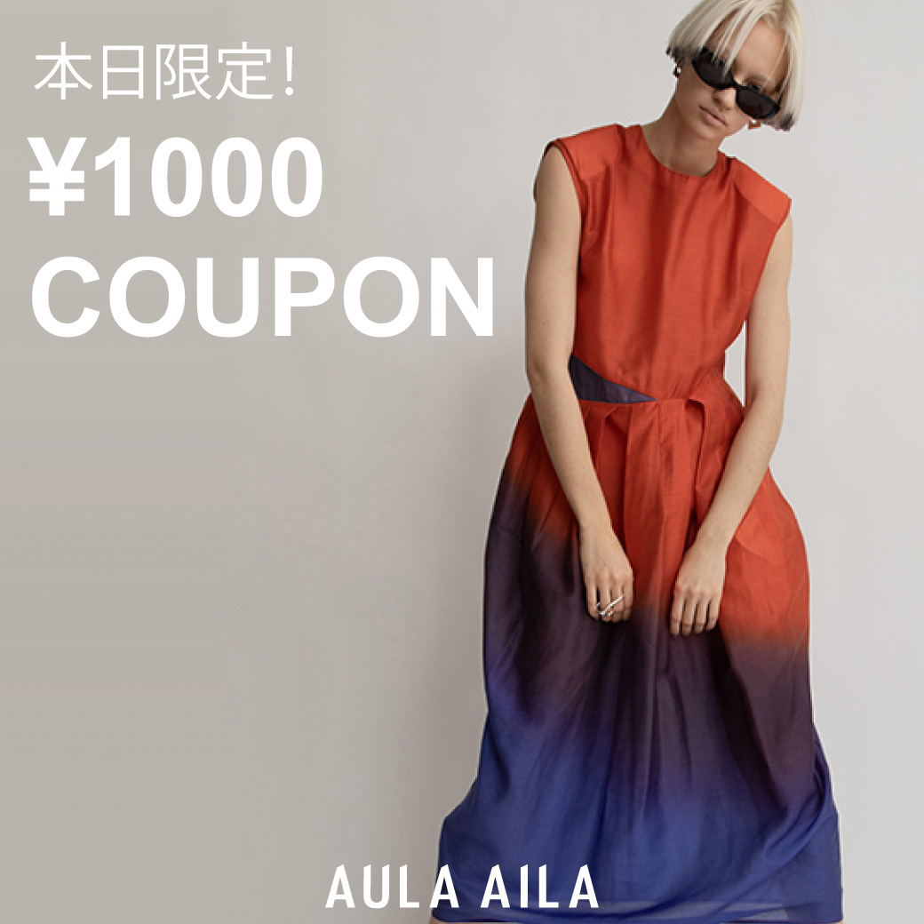 AULA AILA/AULA｜アウラアイラ/アウラのトピックス「本日限定！￥1000