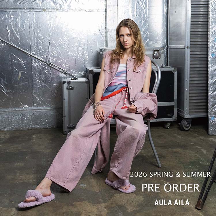 AULA AILA/AULAiAEAC/AEj̃Vbvj[Xu26 SPRING & SUMMER PRE ORDER STARTIv