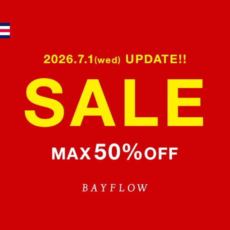 BAYFLOW�i�x�C�t���[�j�̃V���b�v�j���[�X�u�yBAYFLOW�zSUMMER SALE�J�Ò��I�I�v