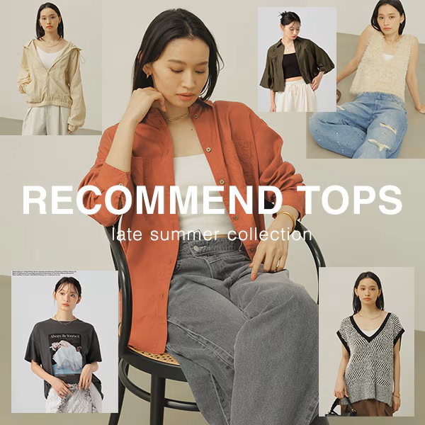 BAYFLOW�i�x�C�t���[�j�̃V���b�v�j���[�X�uRECOMMEND TOPS late summer collection�v