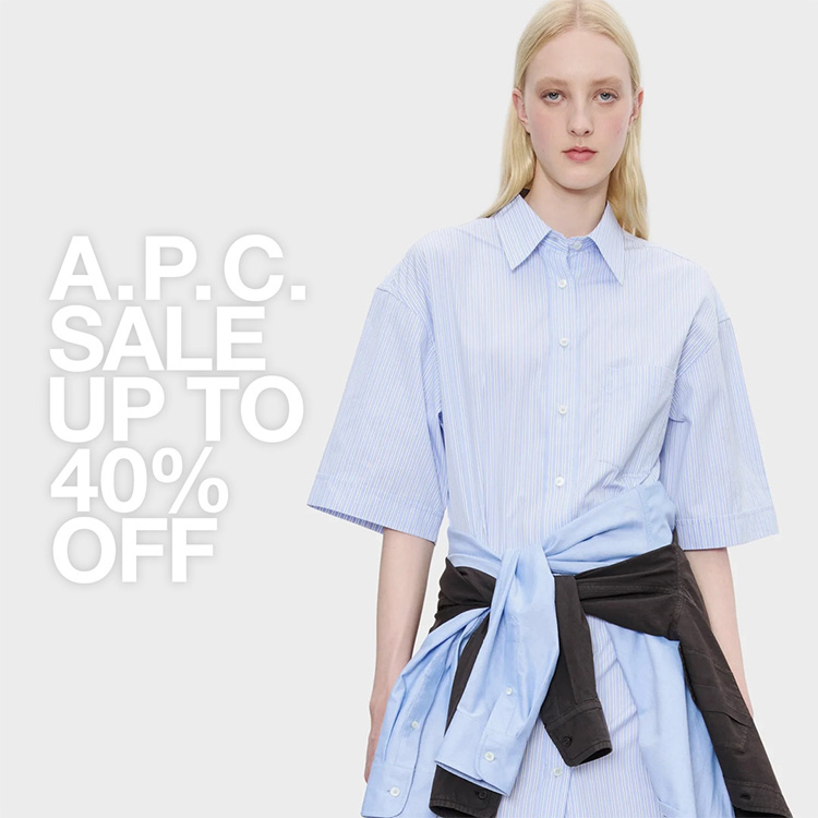A.P.C.�i�A�[�E�y�[�E�Z�[�j�̃V���b�v�j���[�X�u6/25�`A.P.C. SUMMER SALE�v