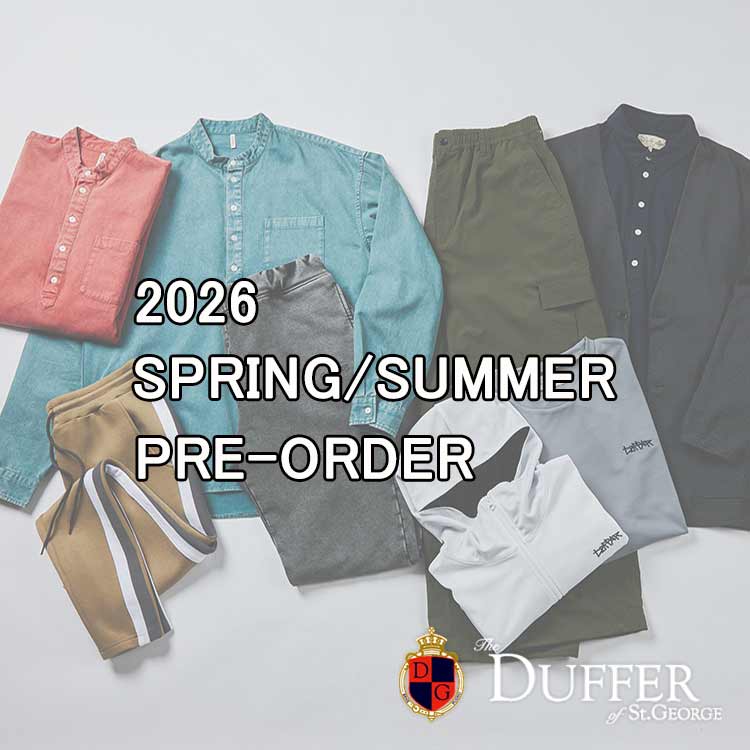 The DUFFER of St.GEORGE�i�U�E�_�t�@�[�E�I�u�E�Z���g�W���[�W�j�̃V���b�v�j���[�X�u�y�V��\��z2026 S/S ��s�󒍉�X�^�[�g!!�v