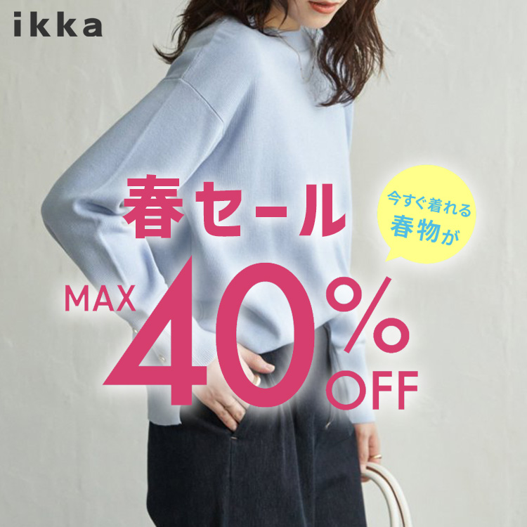 ikka LOUNGE�i�C�b�J���E���W�j�̃V���b�v�j���[�X�u�y��ZOZO���聦�zMAX40��OFF�I�Z�[���J�Ò� | ikka Ladies�v
