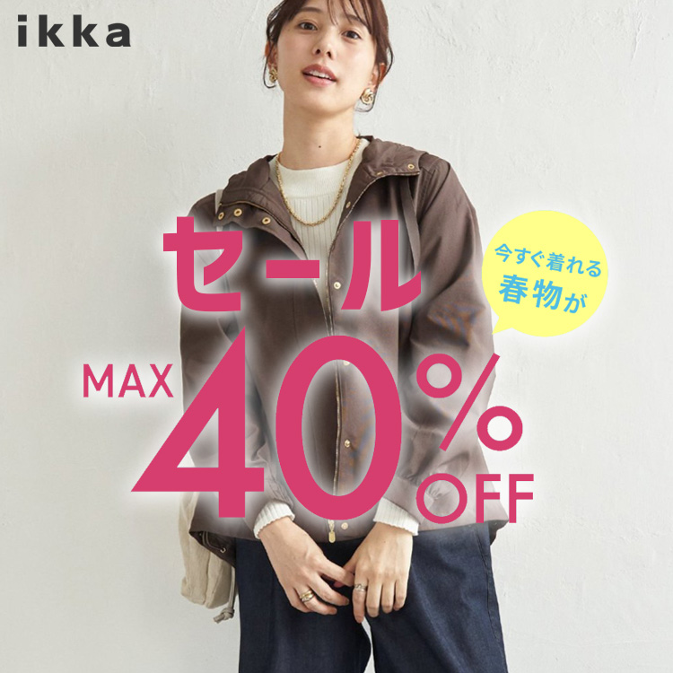 ikka LOUNGE�i�C�b�J���E���W�j�̃V���b�v�j���[�X�u�y��ZOZO���聦�zMAX40��OFF�I�Z�[���J�Ò� | ikka Ladies�v