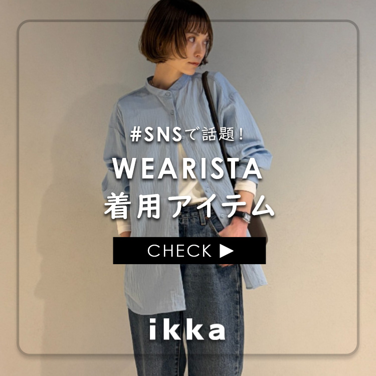ikka LOUNGE�i�C�b�J���E���W�j�̃V���b�v�j���[�X�u�y��SNS�Řb�聦�z�l�CWEARISTA���p�Œ��ړx�}�㏸���A�C�e�������Љ�I | ikka Ladies�v