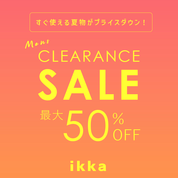 ikka LOUNGE�i�C�b�J���E���W�j�̃V���b�v�j���[�X�u�y�����z�A�C�e�������܂������zMAX50��OFF�I�ẴN���A�����X�Z�[���{������J�Ò��I | ikka Mens�v