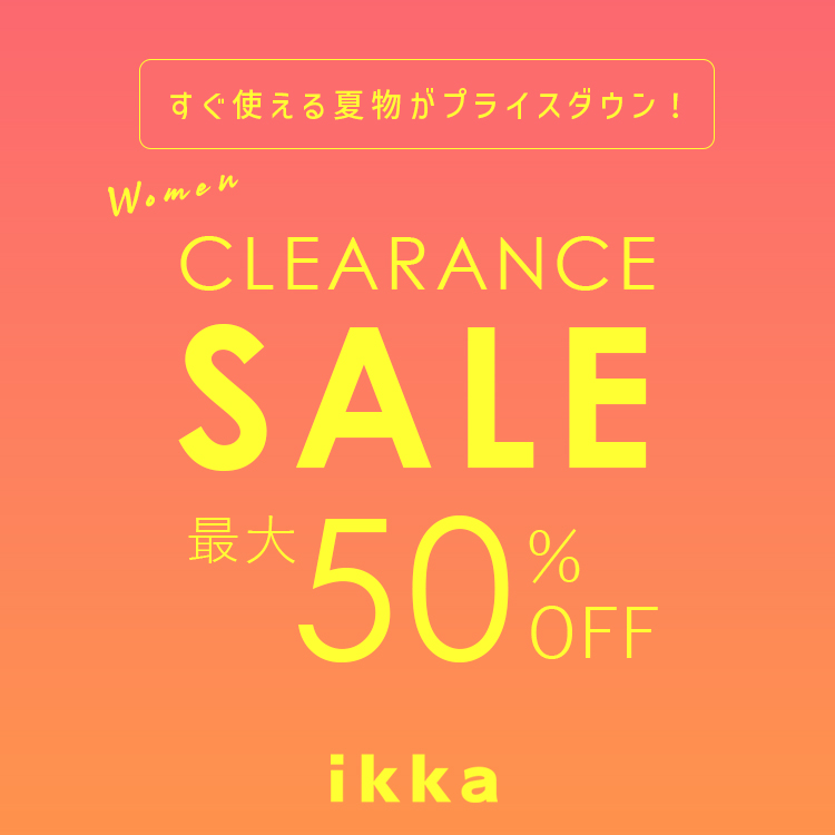 ikka LOUNGE�i�C�b�J���E���W�j�̃V���b�v�j���[�X�u�y�����z�A�C�e�������܂������zMAX50��OFF�I�ẴN���A�����X�Z�[���{������J�Ò��I | ikka Ladies�v
