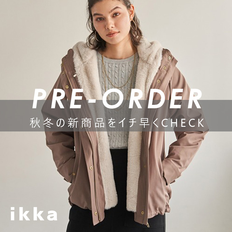ikka LOUNGE�i�C�b�J���E���W�j�̃V���b�v�j���[�X�u�y����s�\��X�^�[�g���z�H�~�̐V��A�C�e�������`�F�b�N�I | ikka Ladies�v