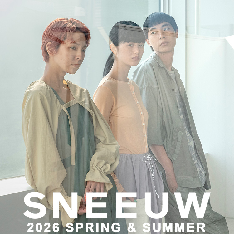 ANLIOiAIj̃Vbvj[Xu y SNEEUW z2026 SPRING & SUMMER s\tX^[gv