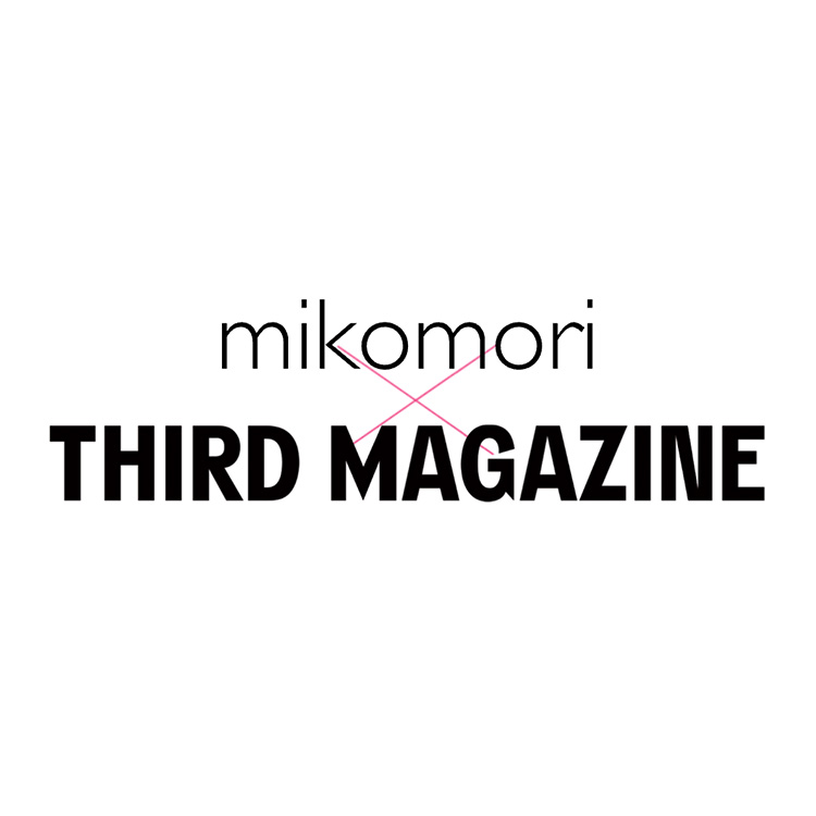 AKM co.,ltdiGCPCG R[~ebhj̃Vbvj[Xuymikomori × THIRD MAGAZINEzׁv