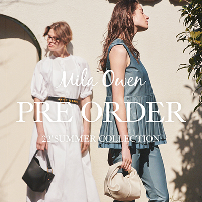 Mila Owen ミラ オーウェンのトピックス Mila Owen 夏の先行予約会がスタート Zozotown