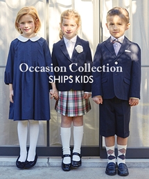 SHIPS KIDS｜シップス キッズのトピックス「【Occasion Collection