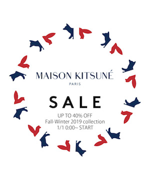 Maison Kitsune｜メゾンキツネのトピックス「《SALE予告》2020年初 