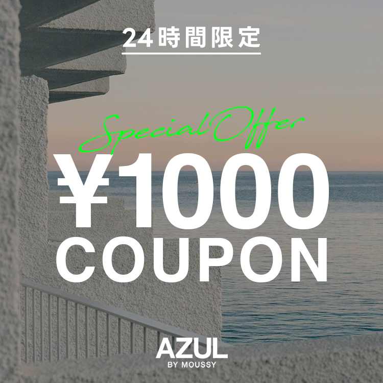 AZUL BY MOUSSY�i�A�Y�[���o�C�}�E�W�[�j�̃V���b�v�j���[�X�u�yAZUL BY MOUSSY�z1000�~�N�[�|�����v