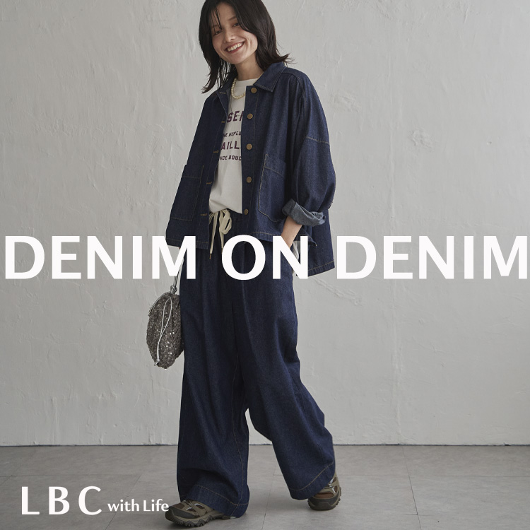 Lbc with Life�i�G���r�[�V�[ �E�B�Y���C�t�j�̃V���b�v�j���[�X�u�y���H�f�j��������Ă܂����zLBC�ŐVDENIM ON DENIM�v