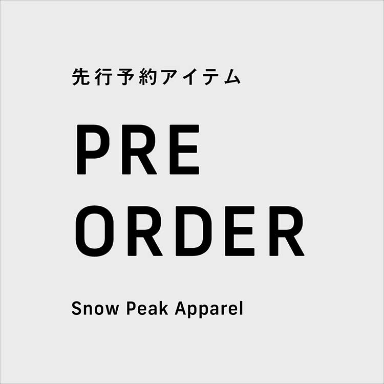 Snow Peak｜スノーピークのトピックス「【PRE ORDER】」 - ZOZOTOWN