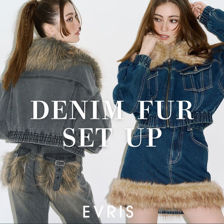 EVRIS�i�G�����X�j�̃V���b�v�j���[�X�uEVRIS�i�G�����X�jDENIM FUR SET UP�V���[�Y�\��J�n�I�I�v