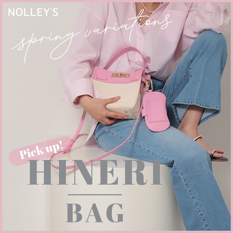 NOLLEY'S�i�m�[���[�Y�j�̃V���b�v�j���[�X�u�yNOLLEY'S�zHINERI BAG -spring variation-�v