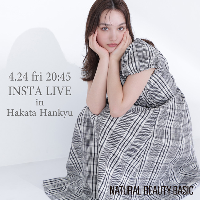 NATURAL BEAUTY BASIC�i�i�`�������r���[�e�B�[�x�[�V�b�N�j�̃V���b�v�j���[�X�u�yLIVE ITEMS�z4��24��(��) 20��45��〜 �v