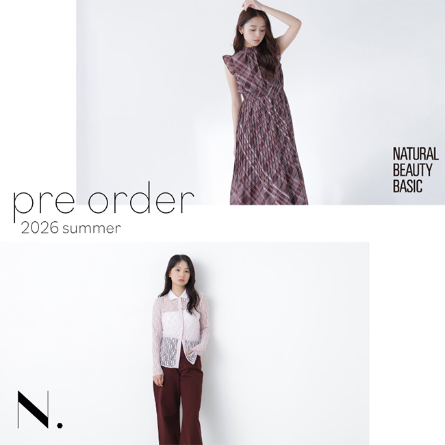 NATURAL BEAUTY BASIC�i�i�`�������r���[�e�B�[�x�[�V�b�N�j�̃V���b�v�j���[�X�u�qPRE ORDER�r�X�^�[�g�I�v