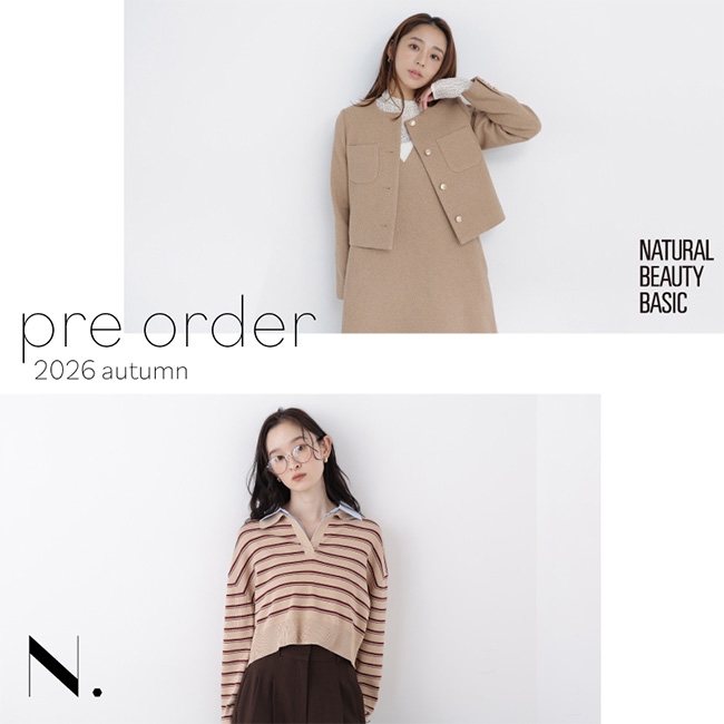 NATURAL BEAUTY BASIC�i�i�`�������r���[�e�B�[�x�[�V�b�N�j�̃V���b�v�j���[�X�u�qPRE ORDER�r�X�^�[�g�I �v