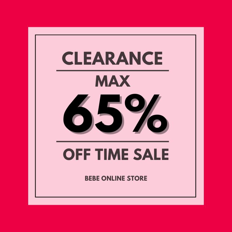 BEBE ONLINE STORE�i�x�x �I�����C���X�g�A�j�̃V���b�v�j���[�X�uMAX65��OFF!! CLEARANCE TIME SALE�yBEBE ONLINE STORE�z�v
