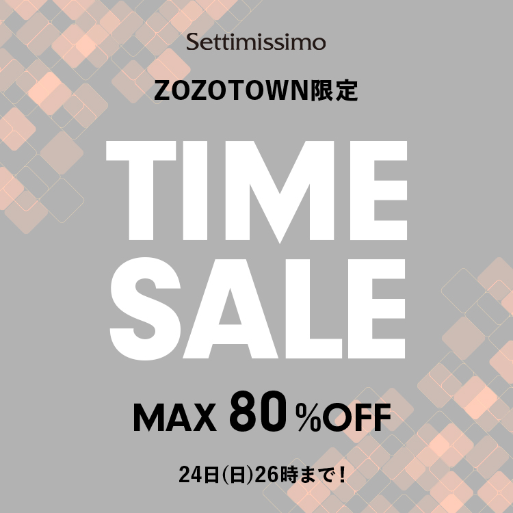 Settimissimo�i�Z�b�e�B�~�b�V���j�̃V���b�v�j���[�X�uZOZOWEEK����IMAX80%OFF TIME SALE 24��(��)26���܂ŁI�v
