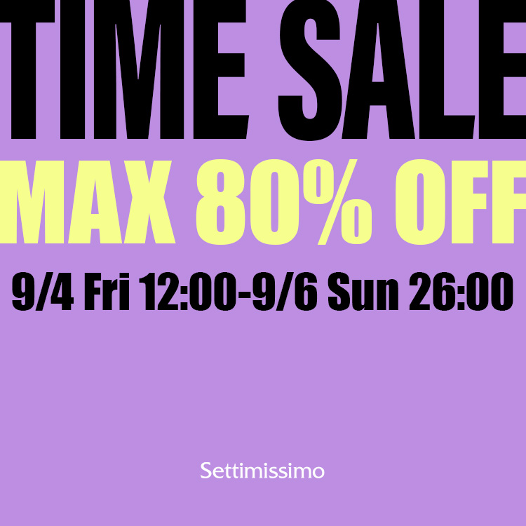 Settimissimo�i�Z�b�e�B�~�b�V���j�̃V���b�v�j���[�X�uMAX80��OFF��^�C���Z�[����J�Ò��I�I �v