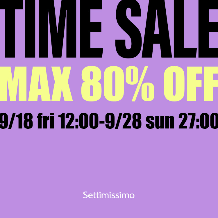 Settimissimo�i�Z�b�e�B�~�b�V���j�̃V���b�v�j���[�X�u�ySettimissimo�zTIME SALE�J�Ò��v