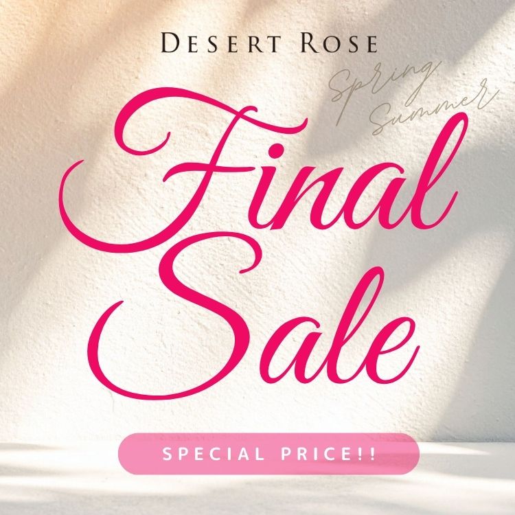 Desert Rose�i�f�U�[�g���[�Y�j�̃V���b�v�j���[�X�uFINAL SALE�b�l�C�A�C�e�����ŏI�v���C�X�_�E���I�v
