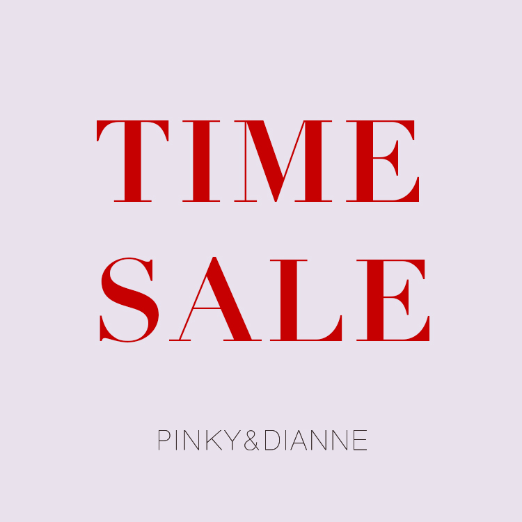 PINKY&DIANNE�i�s���L�[�A���h�_�C�A���j�̃V���b�v�j���[�X�uTIME SALE�I�v